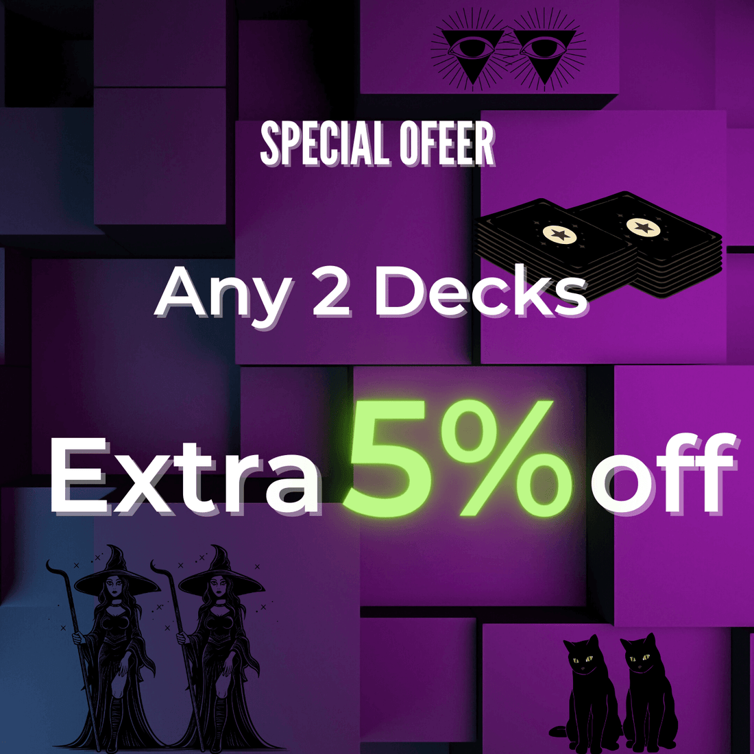 Any 2 decks extra 5%